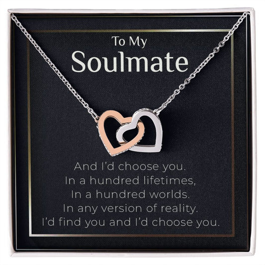 To My Soulmate | I'd Choose You In A Hundred Lifetimes - Interlocking Hearts necklace